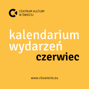 Czerwiec z Centrum Kultury