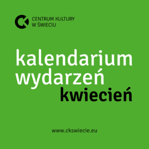 Kwiecień z Centrum Kultury