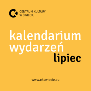 Lipiec z Centrum Kultury