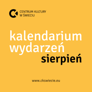 Sierpień z Centrum Kultury