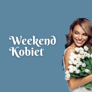 Weekend Kobiet