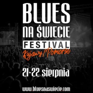 16. Blues na Świecie Festival Kujawy/Pomorze